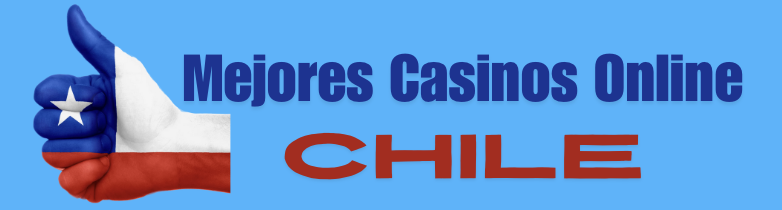 Mejores Casinos Online Chile